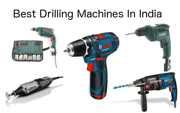 Best Drilling Machines