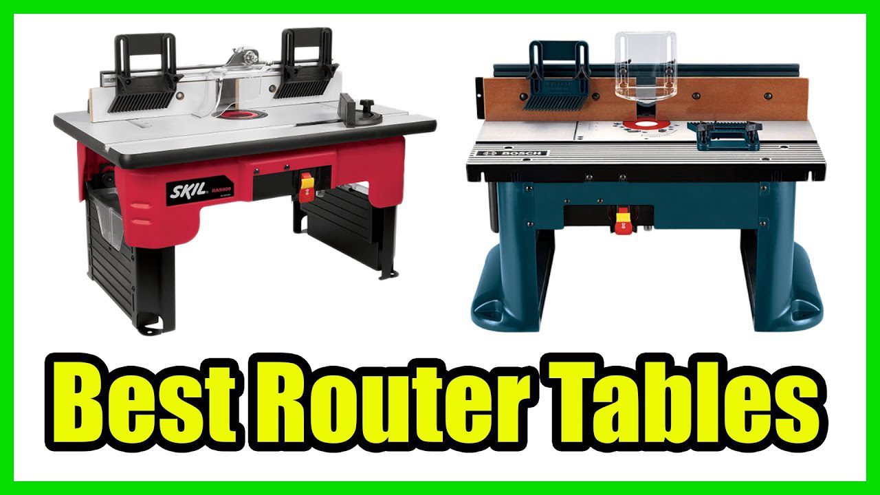 Best Router Tables