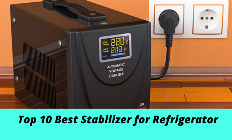 Best Stabilizer for Refrigerator