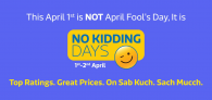 Flipkart No Kidding Days Sale (1-2 April): Upto 80% OFF + 15% CB With PhonePe + 10% Discount Via HDFC CC/DC